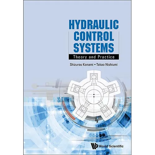 Hydraulic Control Systems: Theory and Practice
