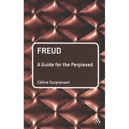 Freud: A Guide for the Perplexed