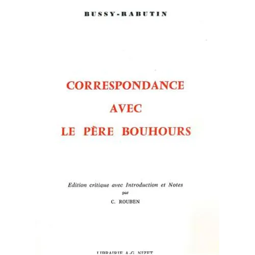 Correspondance Avec Le Pere Bouhours