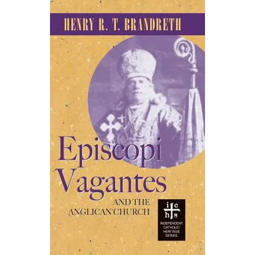 Episcopi Vagantes and the Anglican Church