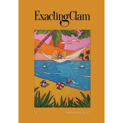 Exacting Clam No. 5: Summer 2022