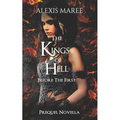 Before The First: A Kings of Hell Prequel