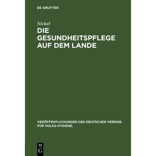 Die Gesundheitspflege auf dem Lande