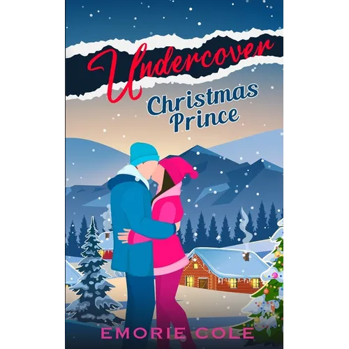 Undercover Christmas Prince: A Holiday Novella