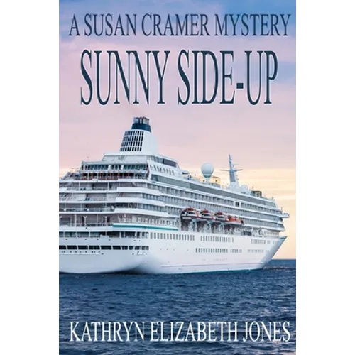 Sunny Side-Up: A Susan Cramer Mystery