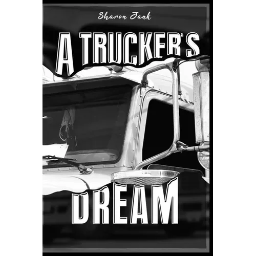 A Trucker's Dream