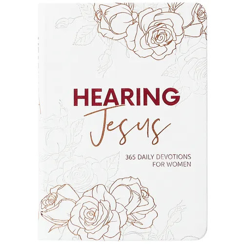 Hearing Jesus: 365 Daily Devotions for Women