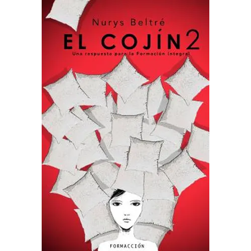 El Cojin 2: Una Respuesta para la Formacion Integral