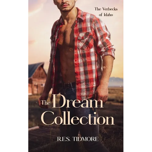 The Verbecks of Idaho: The Dream Collection