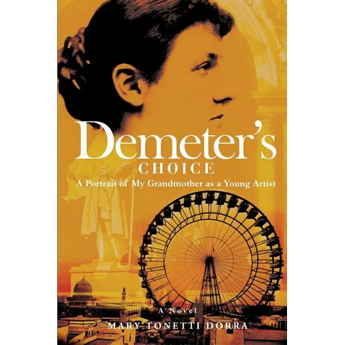 Demeter's Choice: A Portrait of My Grandmother as a Young Artist