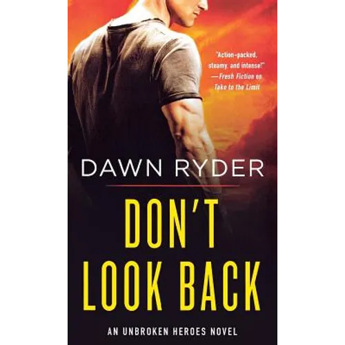 Don't Look Back: An Unbroken Heroes Novel