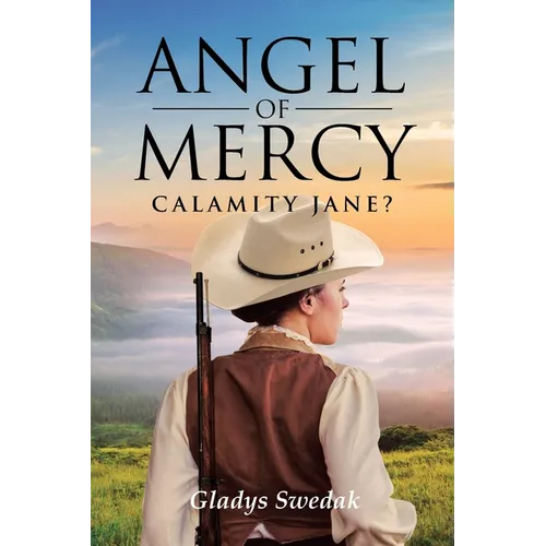 Angel of Mercy: Calamity Jane?