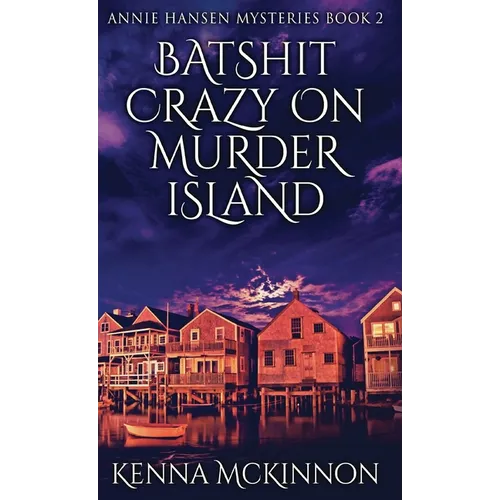 Batshit Crazy On Murder Island
