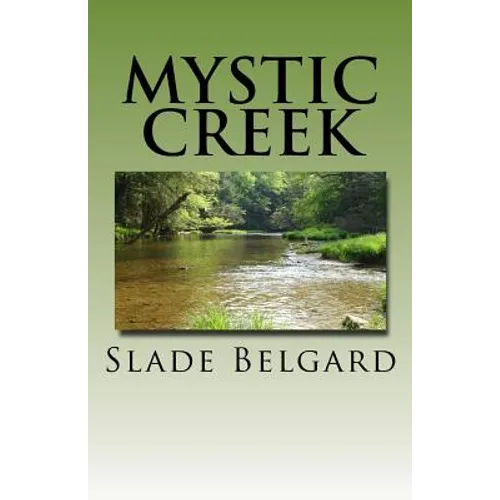 Mystic Creek: Mystic Creek Volume I