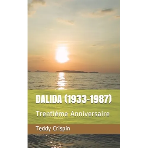 Dalida (1933-1987): Trentième Anniversaire