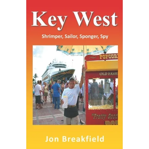 Key West: Shrimper, Sailor, Sponger, Spy