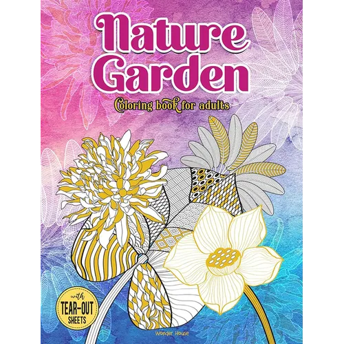 Nature Garden Coloring Book for Adults