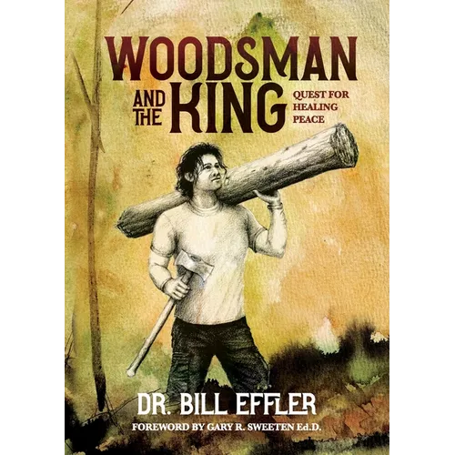 Woodsman And The King: Quest For Healing Peace