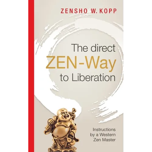 The direct ZEN-Way to Liberation
