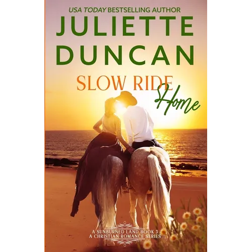 Slow Ride Home: A Mature-Age Christian Romance