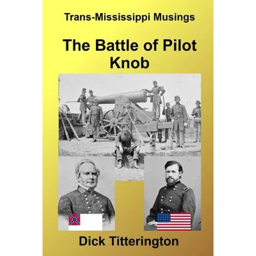 The Battle of Pilot Knob
