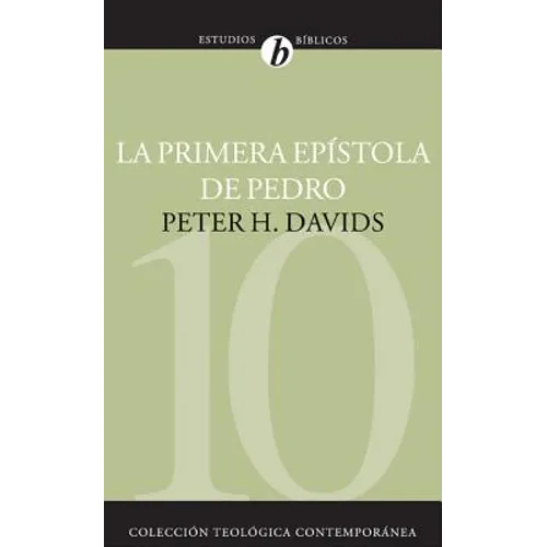 La Primera Epistola de Pedro = The First Epistle of Peter = The First Epistle of Peter