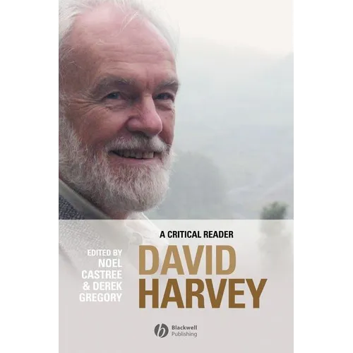 David Harvey: A Critical Reader