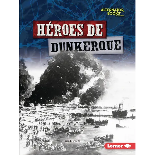 Héroes de Dunkerque (Heroes of Dunkirk)