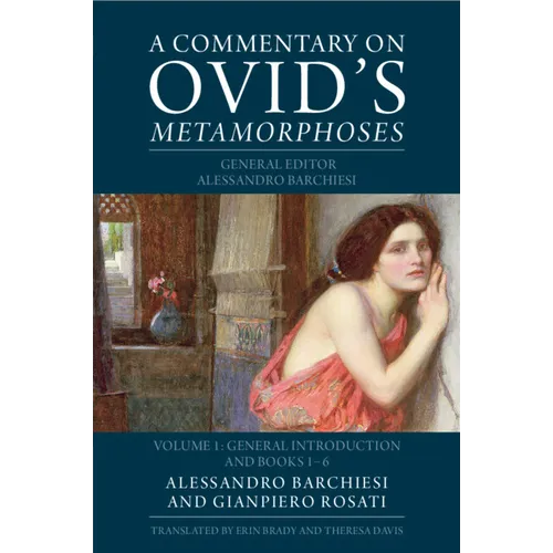 A Commentary on Ovid's Metamorphoses