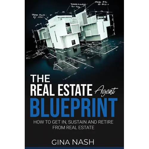 The Real Estate Agent Blueprint