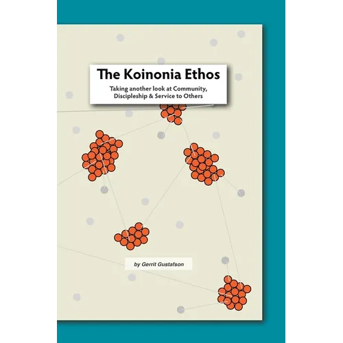 The Koinonia Ethos: Taking another look at Community, Discipleship and Service to others