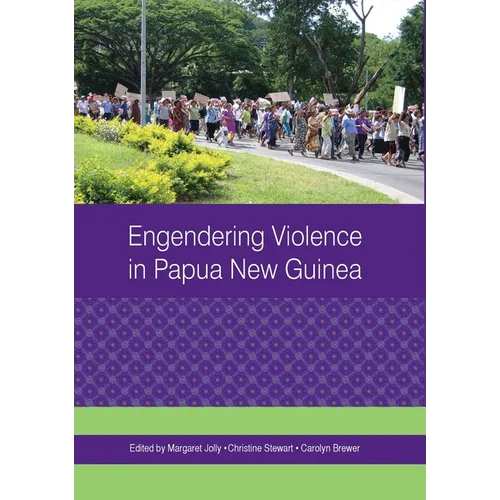 Engendering Violence in Papua New Guinea