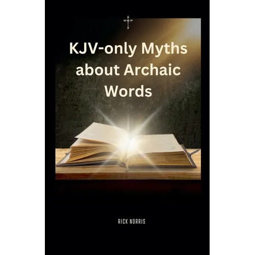 KJV-only Myths about Archaic Words