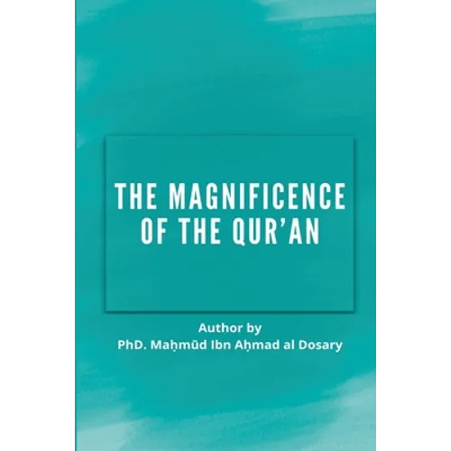 The Magnificence of the Quran