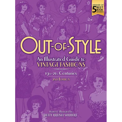Out-Of-Style: An Illustrated Guide to Vintage Fashions - Paperback