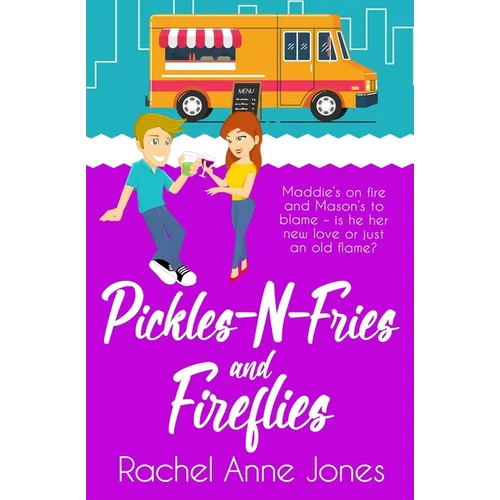 Pickles-N-Fries and Fireflies