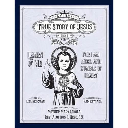 Child's True Story of Jesus, Book 1