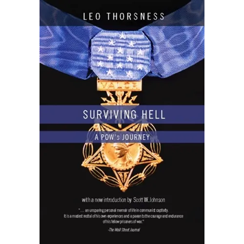 Surviving Hell: A POWs Journey