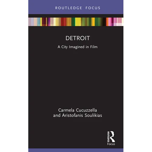 Detroit: A City Imagined in Film