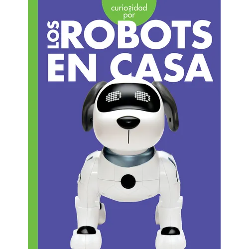 Curiosidad Por Los Robots En Casa