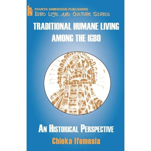 Traditional Humane Living Among the Igbo