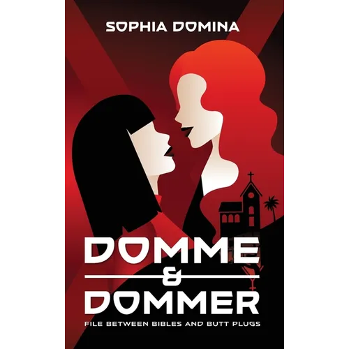 Domme & Dommer: File between bibles and butt plugs