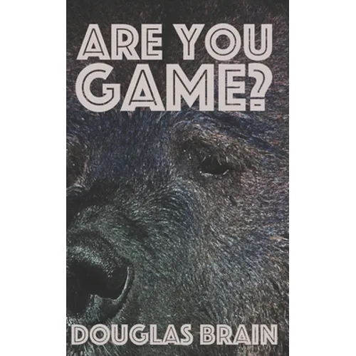 Are You Game?: An adventure thriller