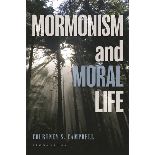 Mormonism and Moral Life