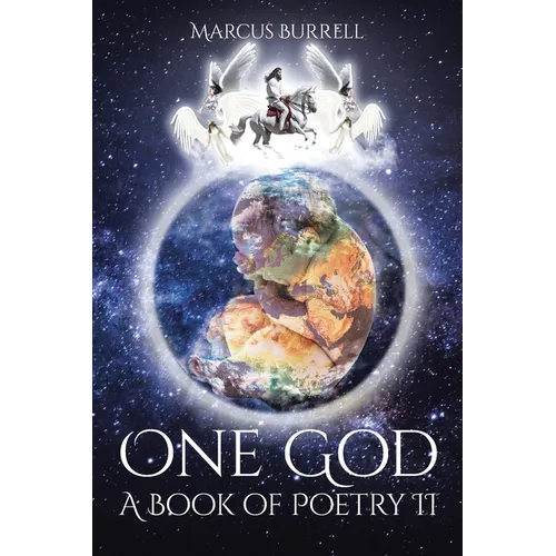 One God: A Book of Poetry II
