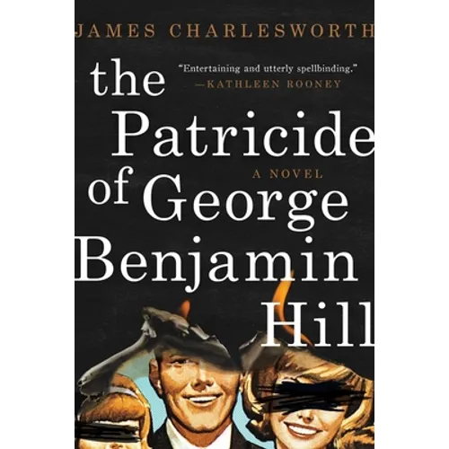 The Patricide of George Benjamin Hill