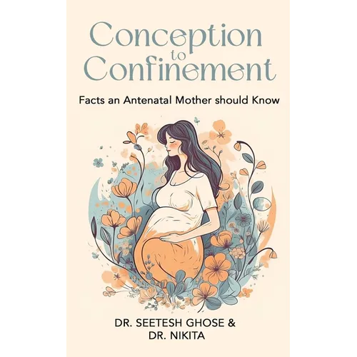 Conception to Confinement