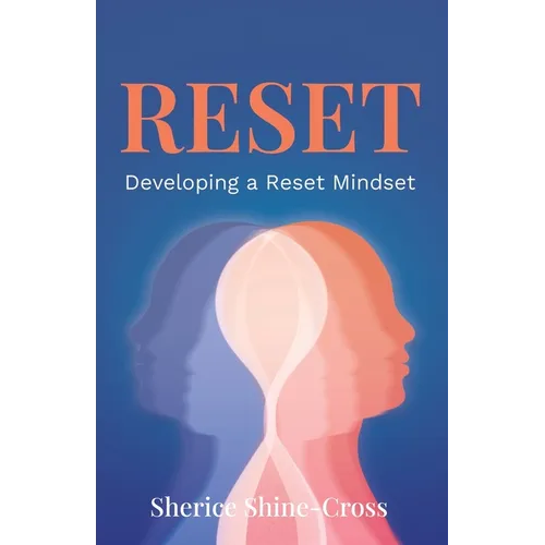Reset: Developing a Reset Mindset