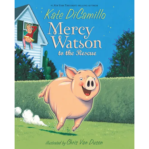 Mercy Watson to the Rescue