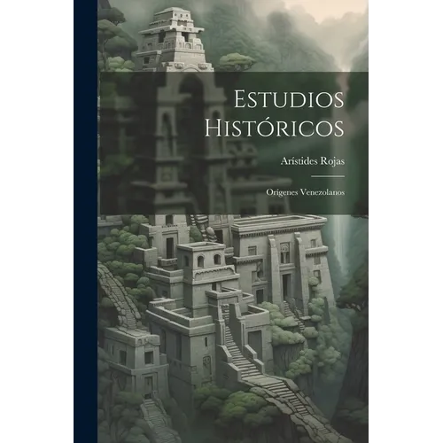 Estudios Históricos: Orígenes Venezolanos
